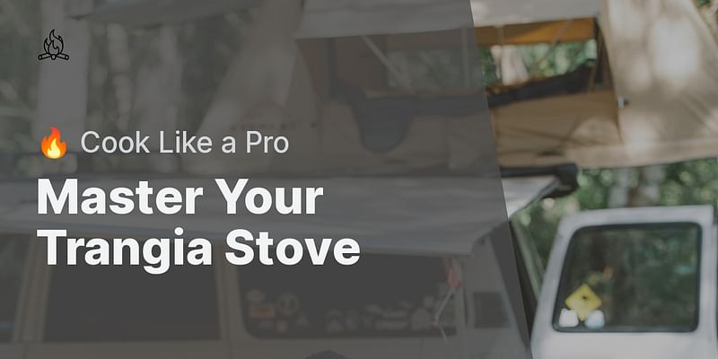 Master Your Trangia Stove - 🔥 Cook Like a Pro