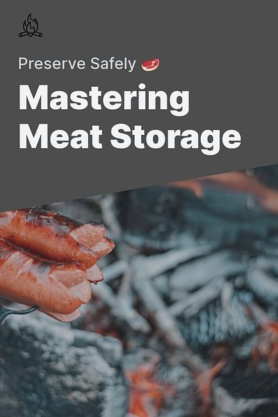 Mastering Meat Storage - Preserve Safely 🥩